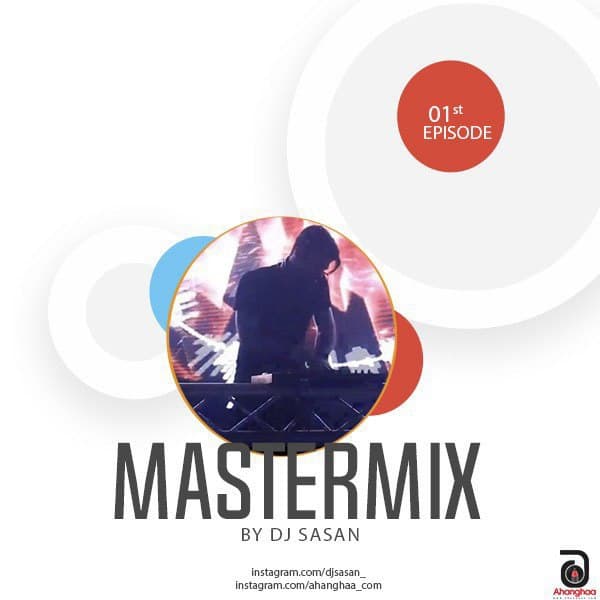MasterMix (Episode 01) - DJ Sasan
