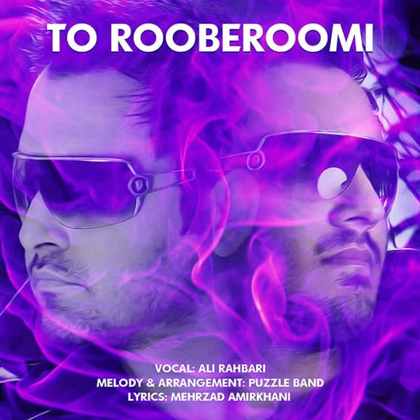 To Rooberoomi - Ali Rahbari