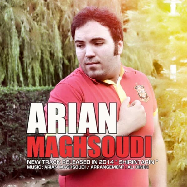 Shirintarin - Arian Maghsoudi