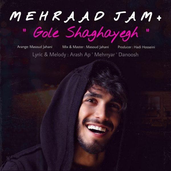 Gole Shaghayegh - Mehraad Jam