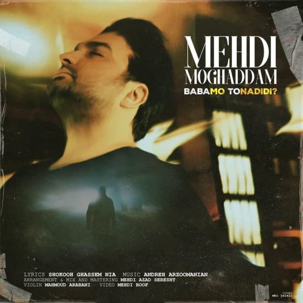 Babamo To Nadidi - Mehdi Moghaddam