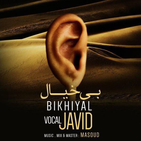 Bi Khial - Javid