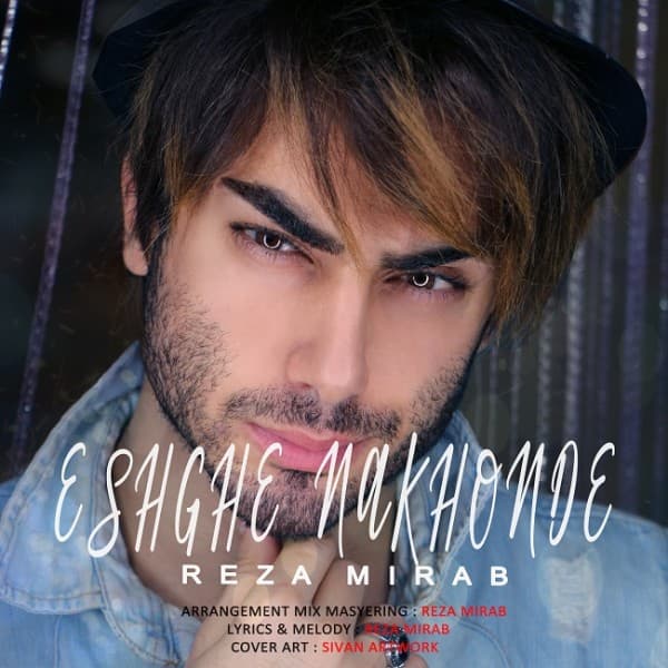 Eshghe Nakhonde - Reza Mirab