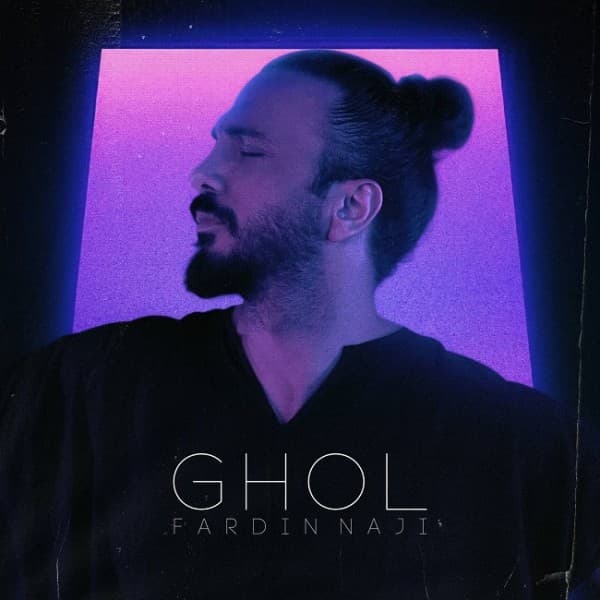 Ghol - Fardin Naji