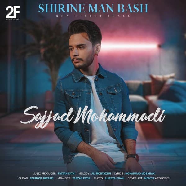 Shirine Man Bash - Sajjad Mohammadi