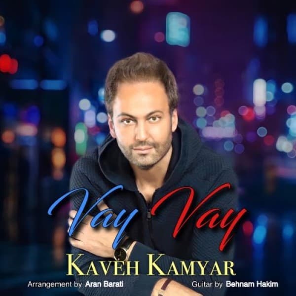 Vay Vay - Kaveh Kamyar