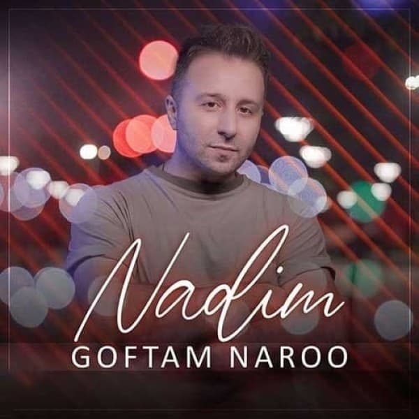Goftam Naroo - Nadim