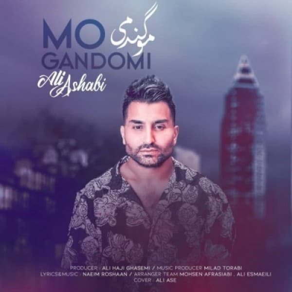 Mo Gandomi - Ali Ashabi