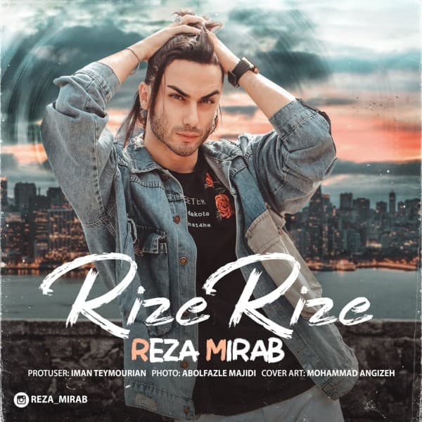 Rize Rize - Reza Mirab