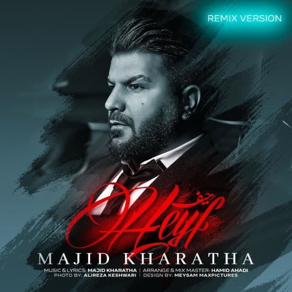 Heyf (Remix) - Majid Kharatha