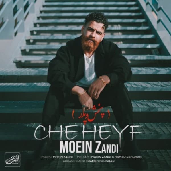 Che Heyf - Moein Z