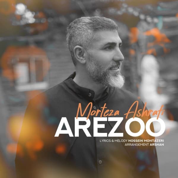 Arezoo - Morteza Ashrafi