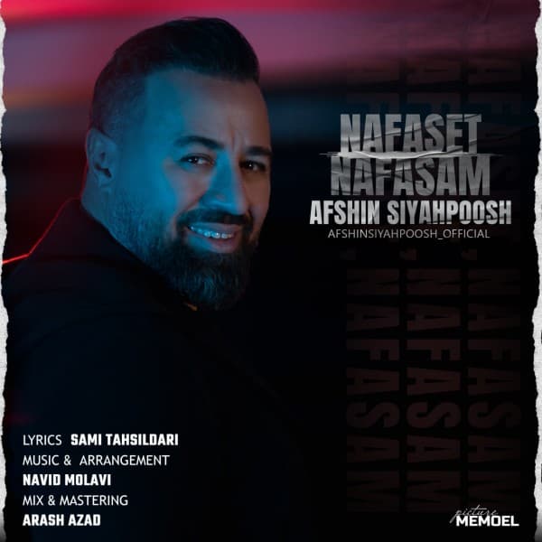 Nafaset Nafasam - Afshin Siyahpoosh
