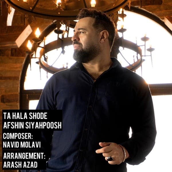 Ta Hala Shode - Afshin Siyahpoosh