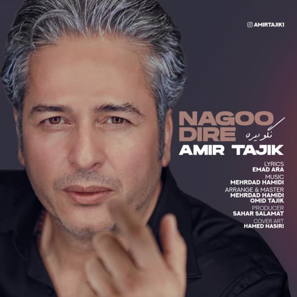 Nagoo Dire - Amir Tajik