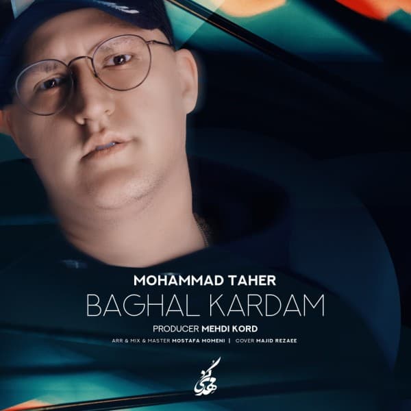 Baghal Kardam - Mohammad Taher