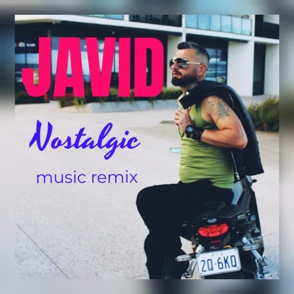 Nostalgic Remix - Javid