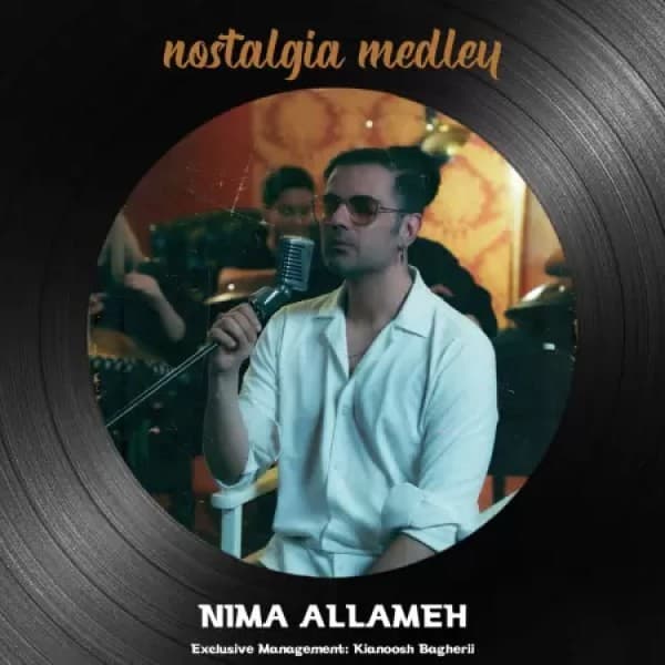 Nostalgia Medley - Nima Allameh