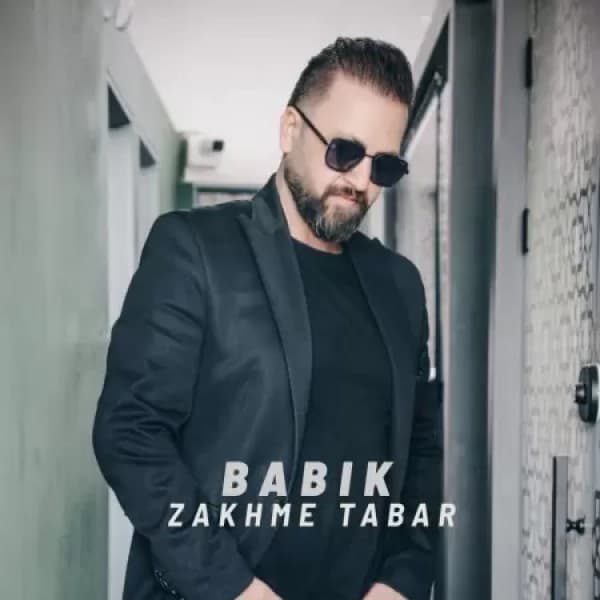 Zakhme Tabar - Babik