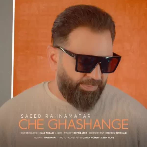 Che Ghashange - Saeed Rahnamafar