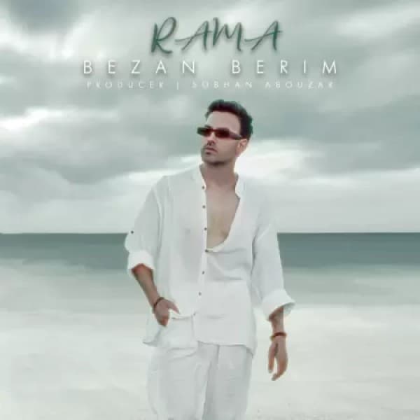 Bezan Berim - Rama