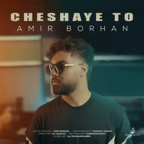 Cheshaye To - Amir Borhan