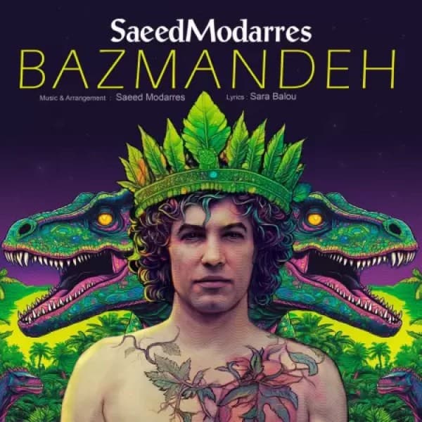 Bazmandeh - Saeed Modarres