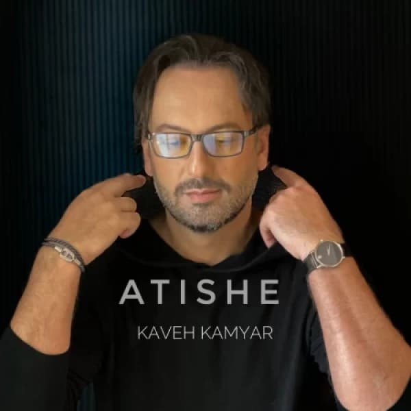 Atishe - Kaveh Kamyar