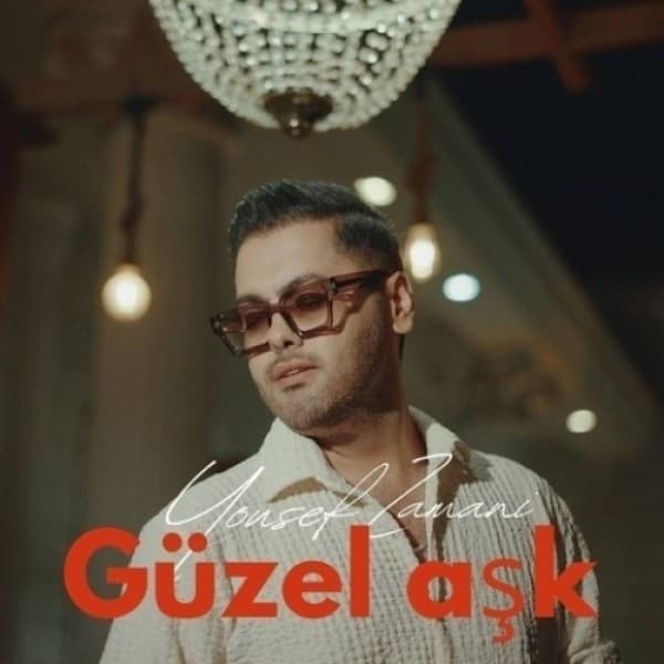 Guzel Ask - Yousef Zamani