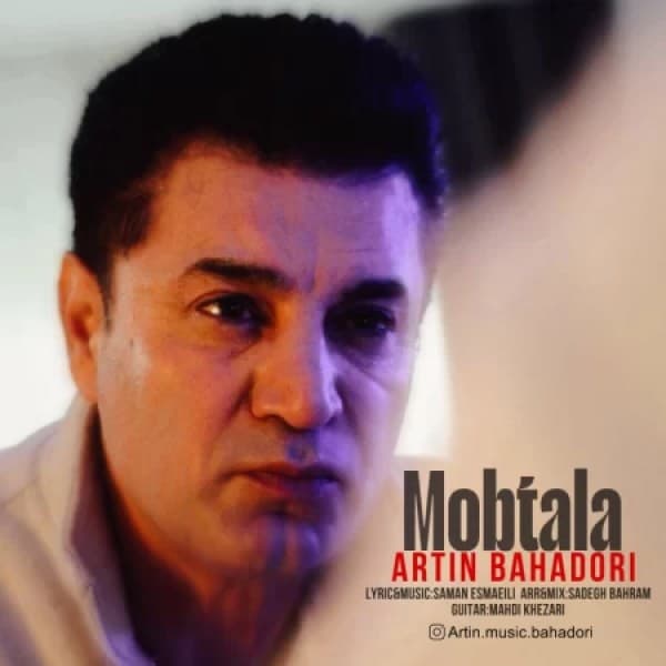 Mobtala - Artin Bahadori