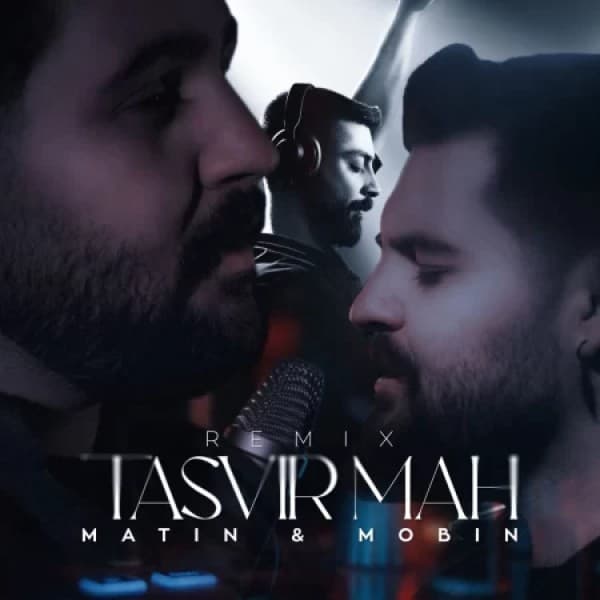 Tasvir Mah (Remix) - Matin and Mobin
