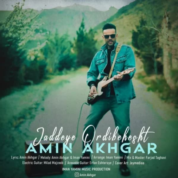 Jaddeye Ordibehesht - Amin Akhgar