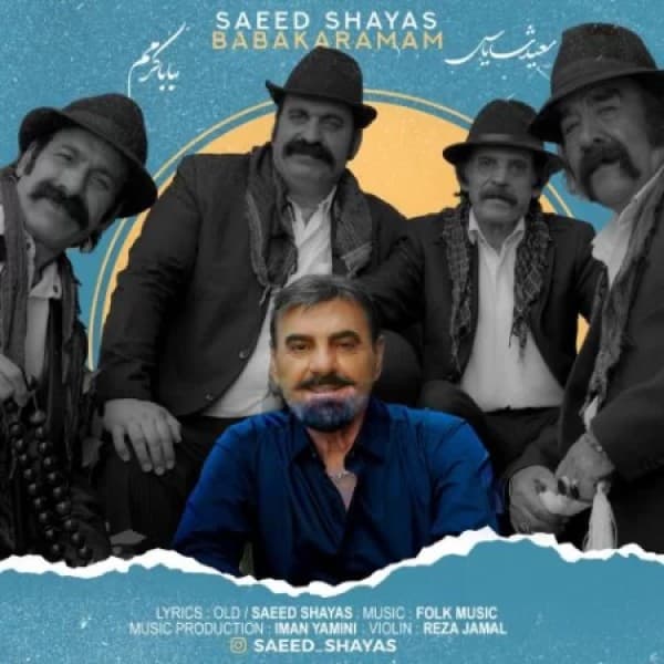 Baba Karamam - Saeed Shayas