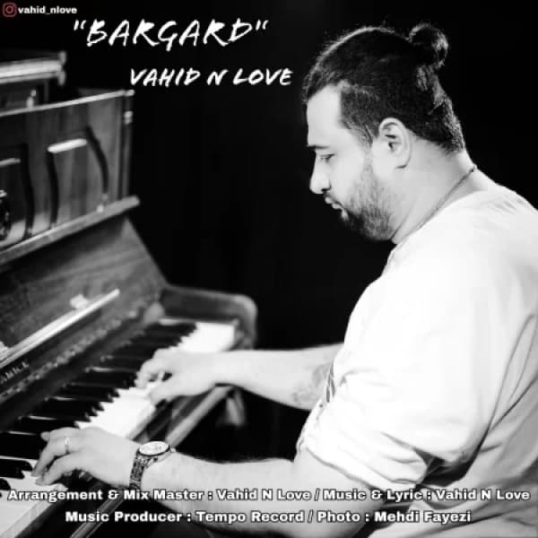 Bargard - Vahid N Love