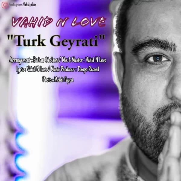 Turk Geyrati - Vahid N Love