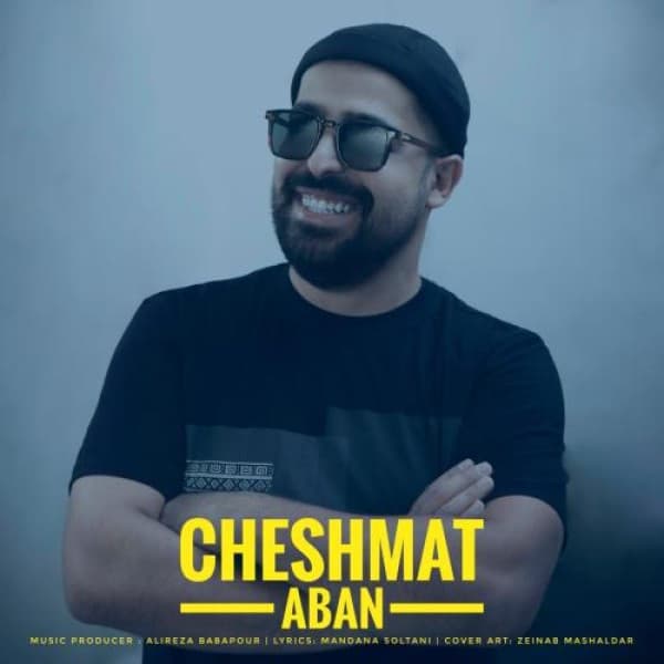 Cheshmat - Aban Astaneh