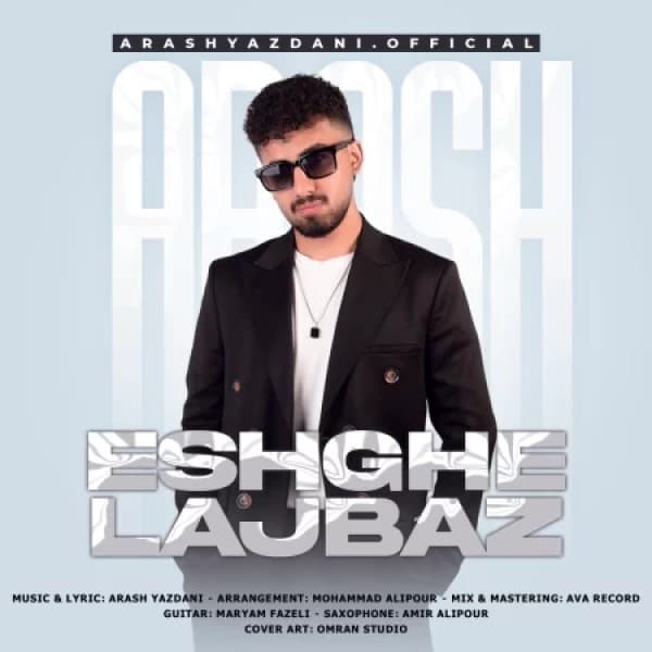 Eshghe Lajbaz - Arash Yazdani