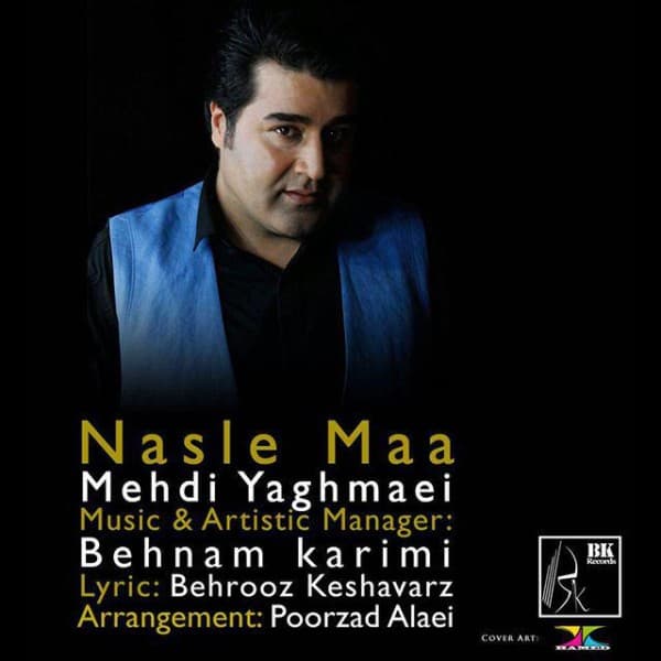 Nasle Maa - Mehdi Yaghmaei